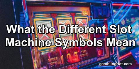 slot machine symbols meaning|The Meanings of Slot Machine Symbols (And More) .